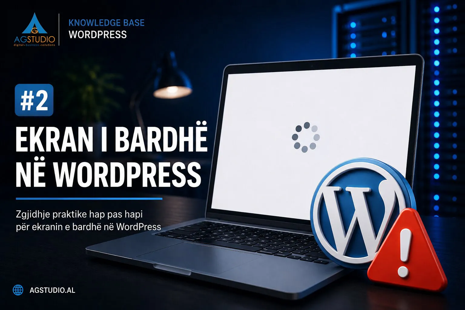 White Screen of Death në WordPress – Pse ndodh dhe si ta riktheni faqen