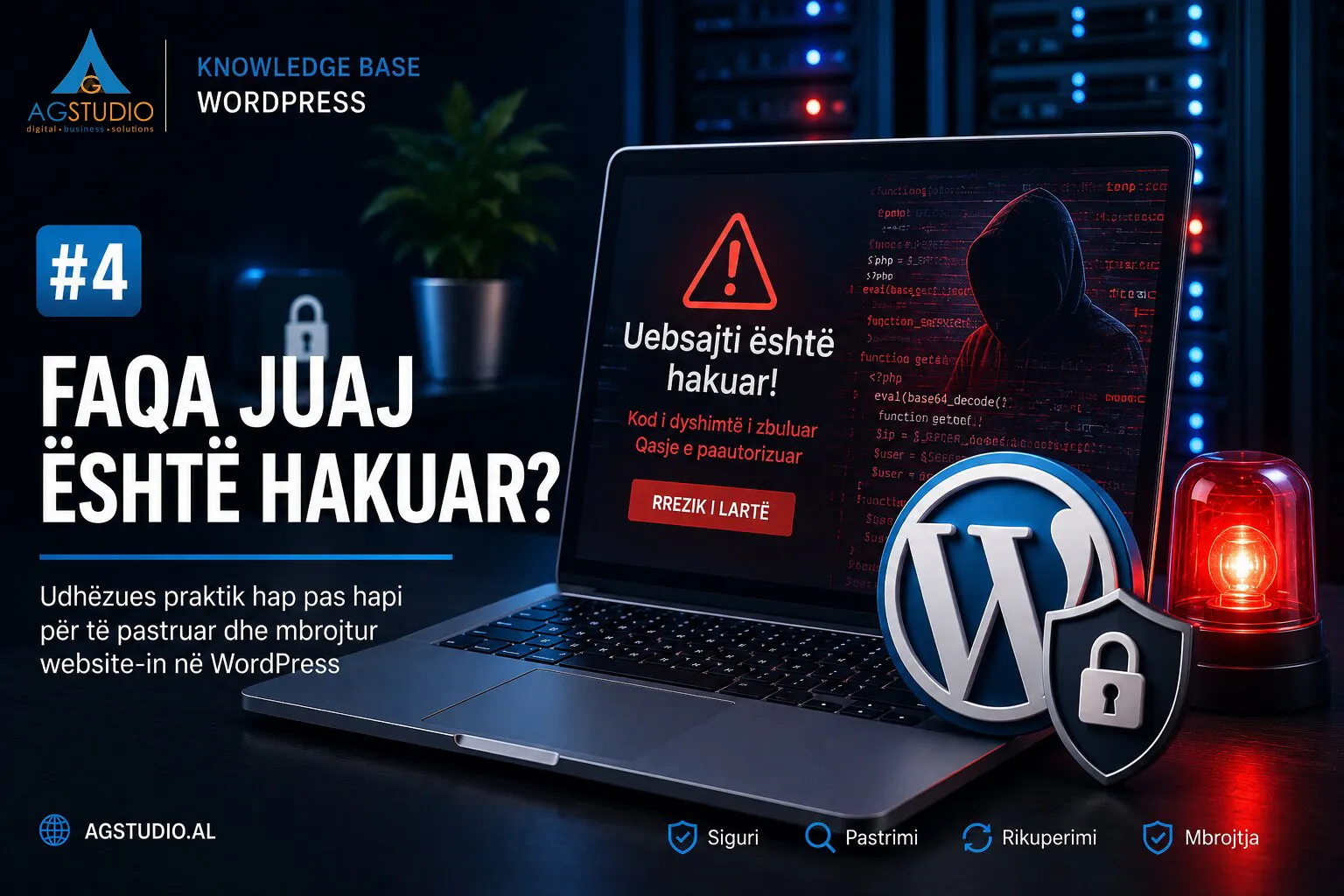 WordPress është hakuar – Si ta dalloni, çfarë të bëni dhe si ta riktheni faqen